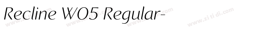 Recline W05 Regular字体转换 Recline W05 Regular字体转换